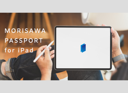 MORISAWA PASSPORT for iPad