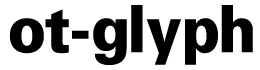 ot-glyph